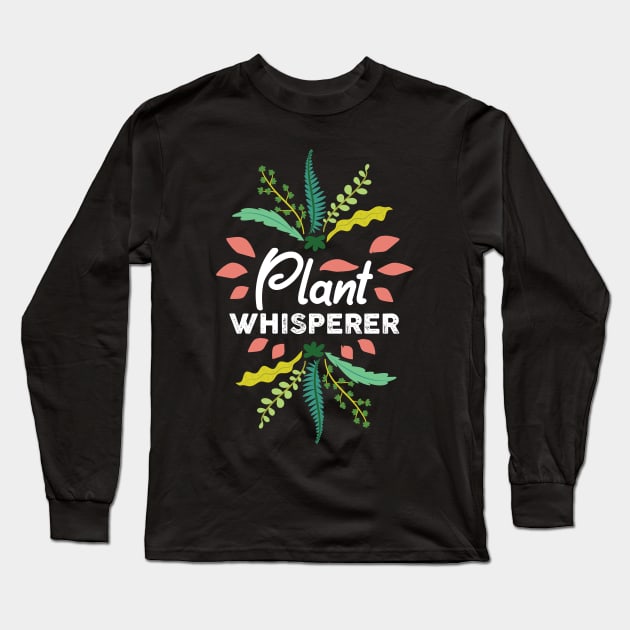 Plant Whisperer Plant Lady Long Sleeve T-Shirt by GigibeanCreations